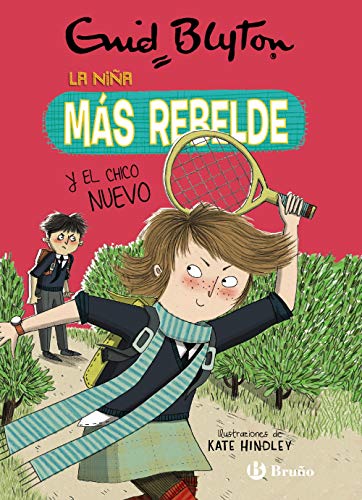 Enid Blyton. La niña más rebelde, 4. La niña más rebelde y el chico nuevo (Castellano - A PARTIR DE 10 AÑOS - PERSONAJES Y SERIES - Enid Blyton. La niña más rebelde)