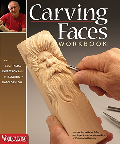 Enlow, H: Carving Faces Workbook: Learn to Carve Facial Expressions with the Legendary Harold Enlow