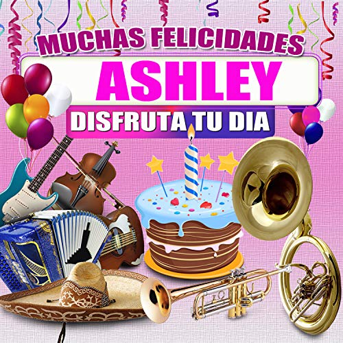 Felicidades a Ashley - Version Norteño (Hombre)