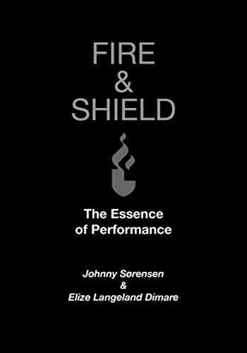 Fire & Shield: The Essence of Performance (English Edition)