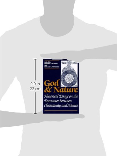 God and Nature: Historical Essays on the Encounter between Christianity and Science