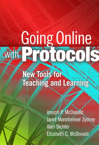 Going Online with Protocols: New Tools for Teaching and Learning (English Edition)