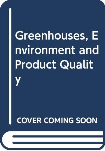 Greenhouses, Environment and Product Quality (SPECIAL ISSUE AGRONOMIE)