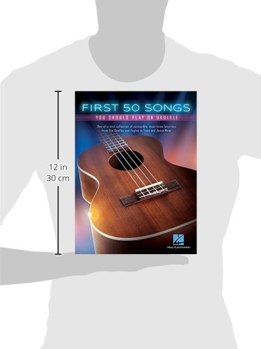 Hal Leonard Publishing Corporation: First 50 Songs You Shoul