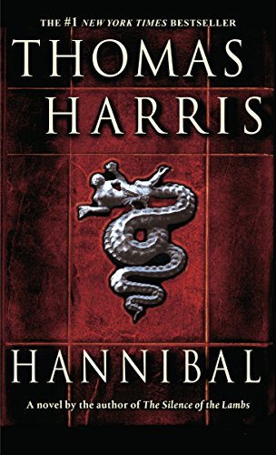 Hannibal: A Novel (Hannibal Lecter Book 3) (English Edition)