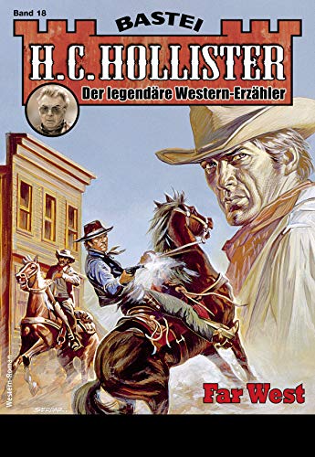 H.C. Hollister 18 - Western: Far West (German Edition)