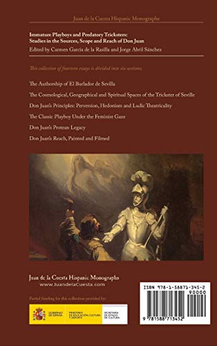 Immature Playboys and Predatory Tricksters: Studies in the Sources, Scope and Reach of Don Juan