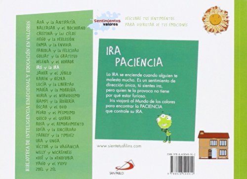 Iris y la ira: Biblioteca de inteligencia emocional y educación en valores (Sentimientos y valores)