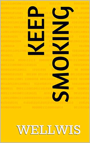 Keep Smoking (English Edition)