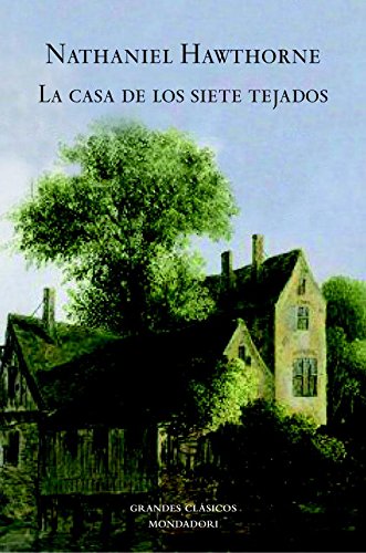 La casa de los siete tejados (Grandes Clásicos)