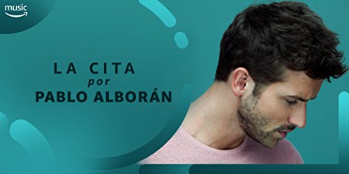 La cita (por Pablo Alborán)