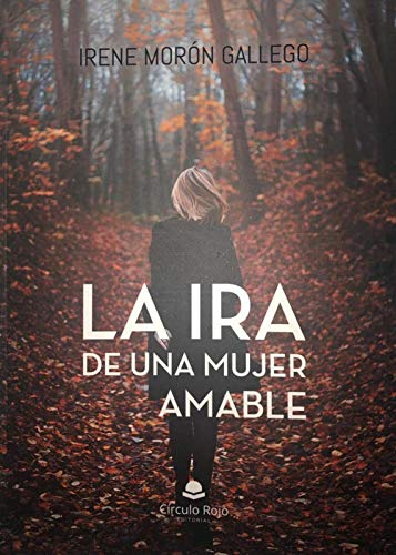 La ira de una mujer amable