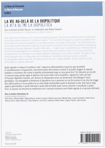 La vie au-delà de la biopolitique-La vita oltre la biopolitica. Ediz. italiana, inglese e francese (La rosa di nessuno/La Rose de personne)