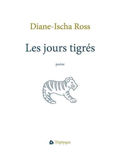 Les jours tigrés (French Edition)