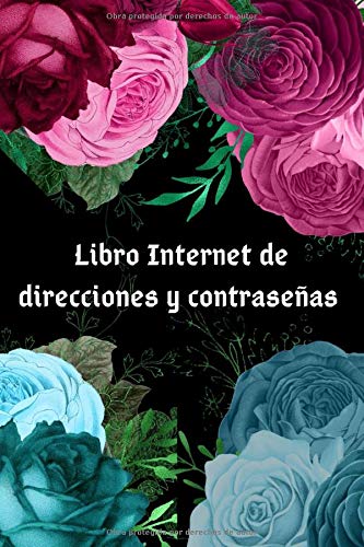 Libro Internet de direcciones y contraseñas: Este libro por orden alfabético A a la Z está diseñado para mantener todas las direcciones, nombres de ... sitio web en un lugar seguro y conveniente.