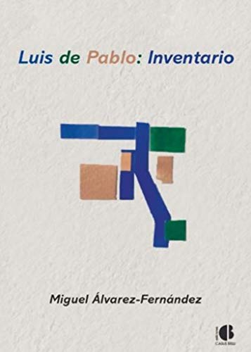 Luis de Pablo: inventario