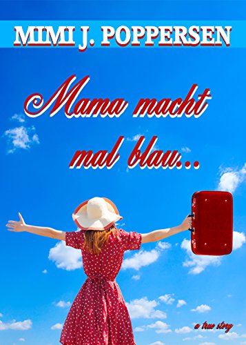 Mama macht mal blau... (German Edition)