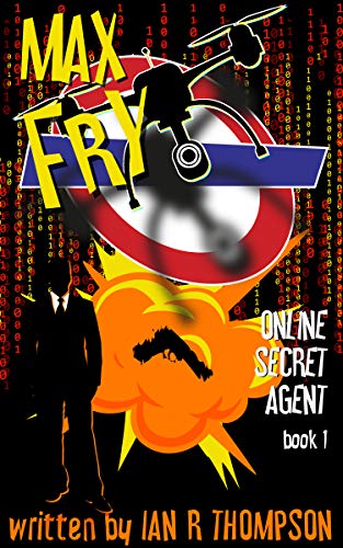 Max Fry (Online Secret Agent Book 1) (English Edition)