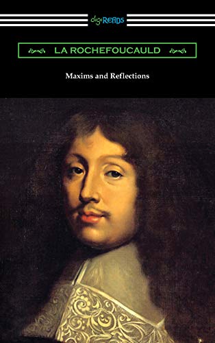 Maxims and Reflections (English Edition)