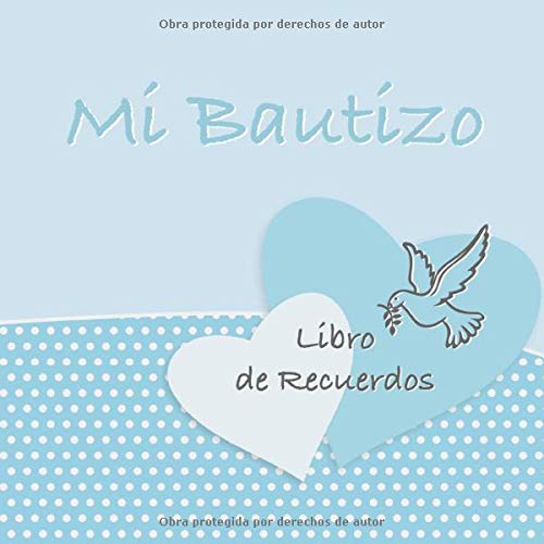 Mi Bautizo: Libro de Firmas, Recuerdos y Consejos a los Padres I Tórtola Clásica Azul I Para 50 personas I Para Deseos escritos y las Fotos más bellas I Idea de regalo para el bautizo de niños y niñas