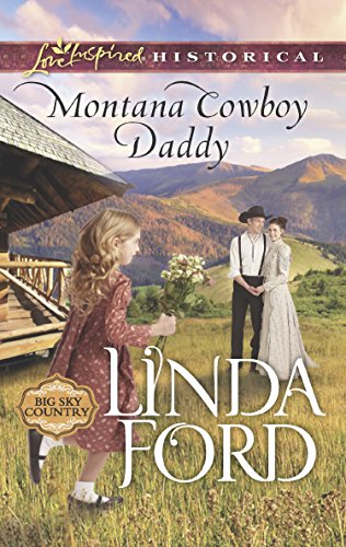 Montana Cowboy Daddy (Mills & Boon Love Inspired Historical) (Big Sky Country, Book 1) (English Edition)