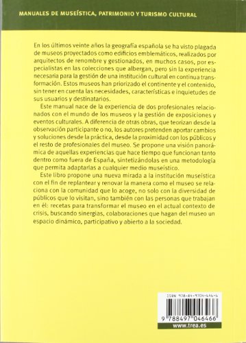 Museo y comunidad. Un museo para todos los públicos: 5 (Manuales de Museística, Patrimonio y Turismo Cultural)