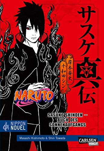 Naruto Sasuke Shinden - Buch des Sonnenaufgangs (Nippon Novel)