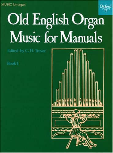 Old English Organ Music for Manuals Book 1: Bk. 1