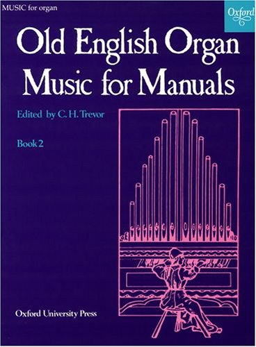 Old English Organ Music for Manuals Book 2: Bk. 2