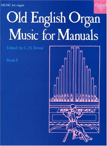 Old English Organ Music for Manuals Book 5: Bk. 5