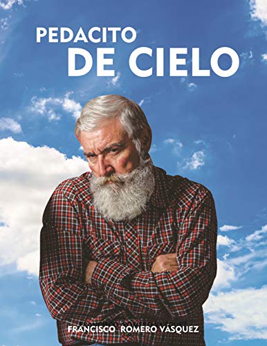 Pedacito de Cielo: El viejo gruñón