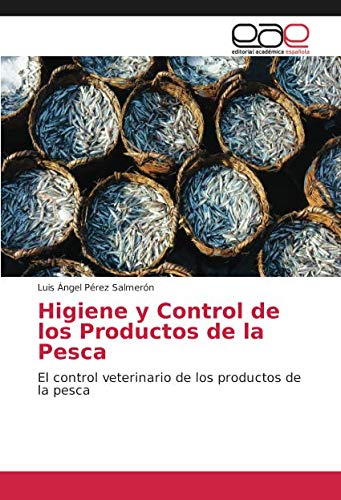 Pérez Salmerón, L: Higiene y Control de los Productos de la