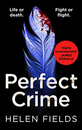 Perfect Crime: A gripping, fast-paced crime thriller from the bestselling author of Perfect Kill - your perfect distraction! (A DI Callanach Thriller, Book 5) (English Edition)