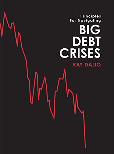 Principles for Navigating Big Debt Crises