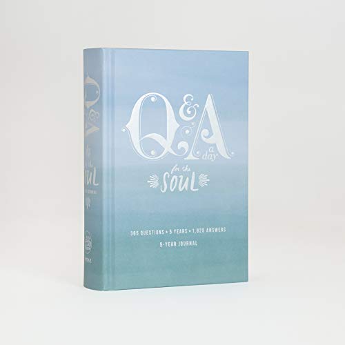 Q&A a Day for the Soul: 365 Questions, 5 Years, 1825 Answers (Q and A a Day)