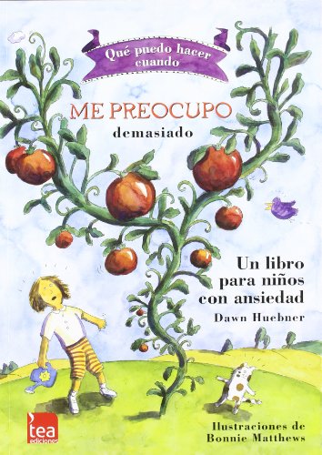 ¿Qué puedo hacer cuando me preocupo demasiado?: Un libro para niños con ansiedad