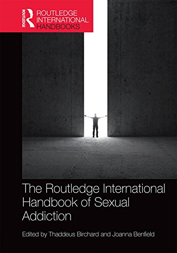 Routledge International Handbook of Sexual Addiction (Routledge International Handbooks) (English Edition)