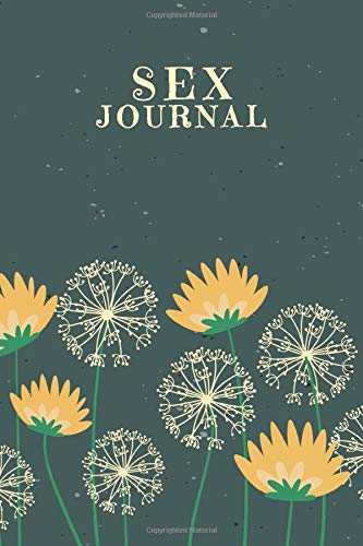 Sex Journal: Diary to fill out to document your positions & feelings & sensations | Design: Dandelions