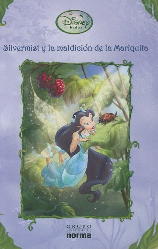 Silvermist y la Maldicion de la Mariquita (Novelitas Hadas (Disney))