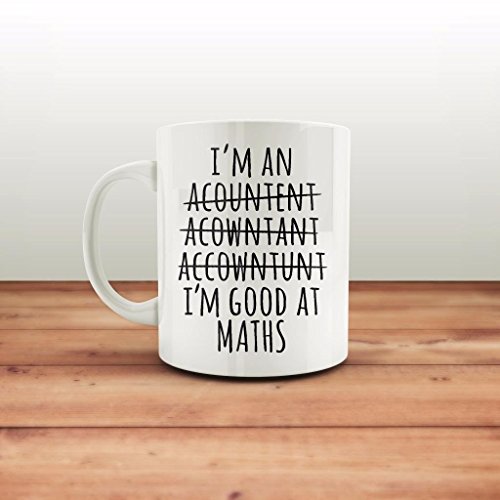 Taza con texto en inglés"I'm an Accountant I'm Good at Maths"