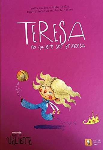 TERESA NO QUIERE SER PRINCESA: 2 (Ande yo valiente)