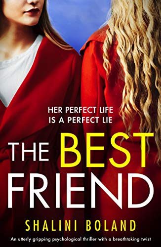 The Best Friend: An utterly gripping psychological thriller with a breathtaking twist (English Edition)