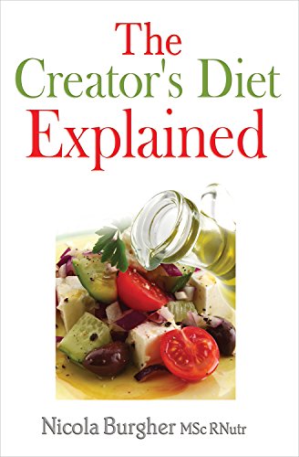 The Creator's Diet Explained (English Edition)