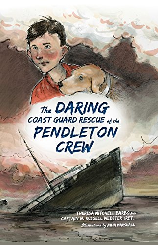 The Daring Coast Guard Rescue of the Pendleton Crew (English Edition)