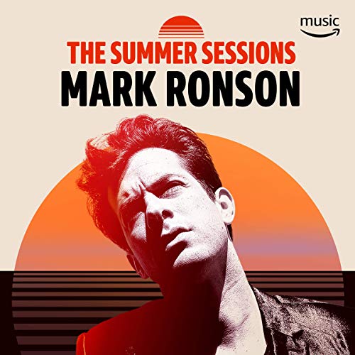 The Summer Sessions With Mark Ronson