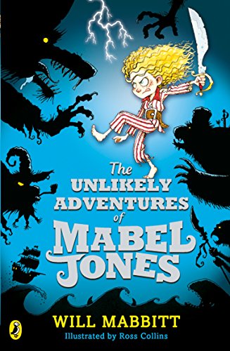 The Unlikely Adventures Of Mabel Jones: The Voyage: Tom Fletcher Book Club Title 2018