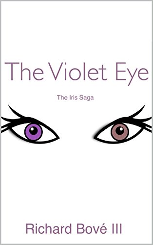 The Violet Eye (The Iris Saga Book 1) (English Edition)