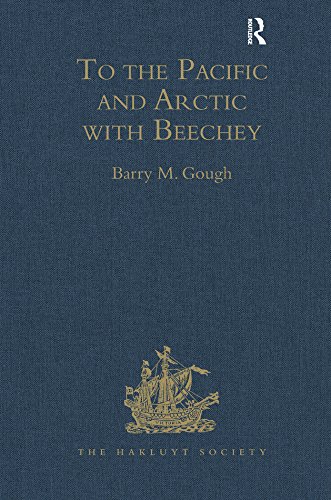 To the Pacific and Arctic with Beechey: The Journal of Lieutenant George Peard of HMS Blossom, 1825–1828 (Hakluyt Society, Second Series Book 2) (English Edition)