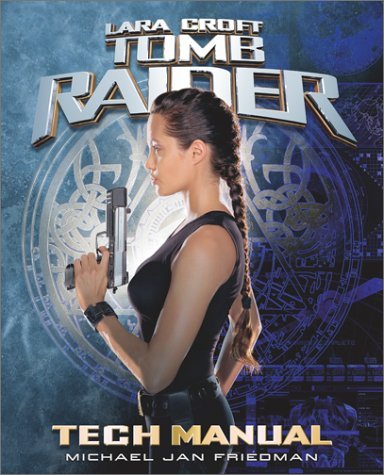 Tomb Raider Tech Manual (Pocket Books Media Tie-In) by Michael Jan Friedman (2001-05-22)