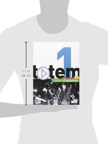 Totem. Cahier d'activites. Per le Scuole superiori. Con CD Audio. Con espansione online: Totem 1 - Cahier d'activités + CD audio